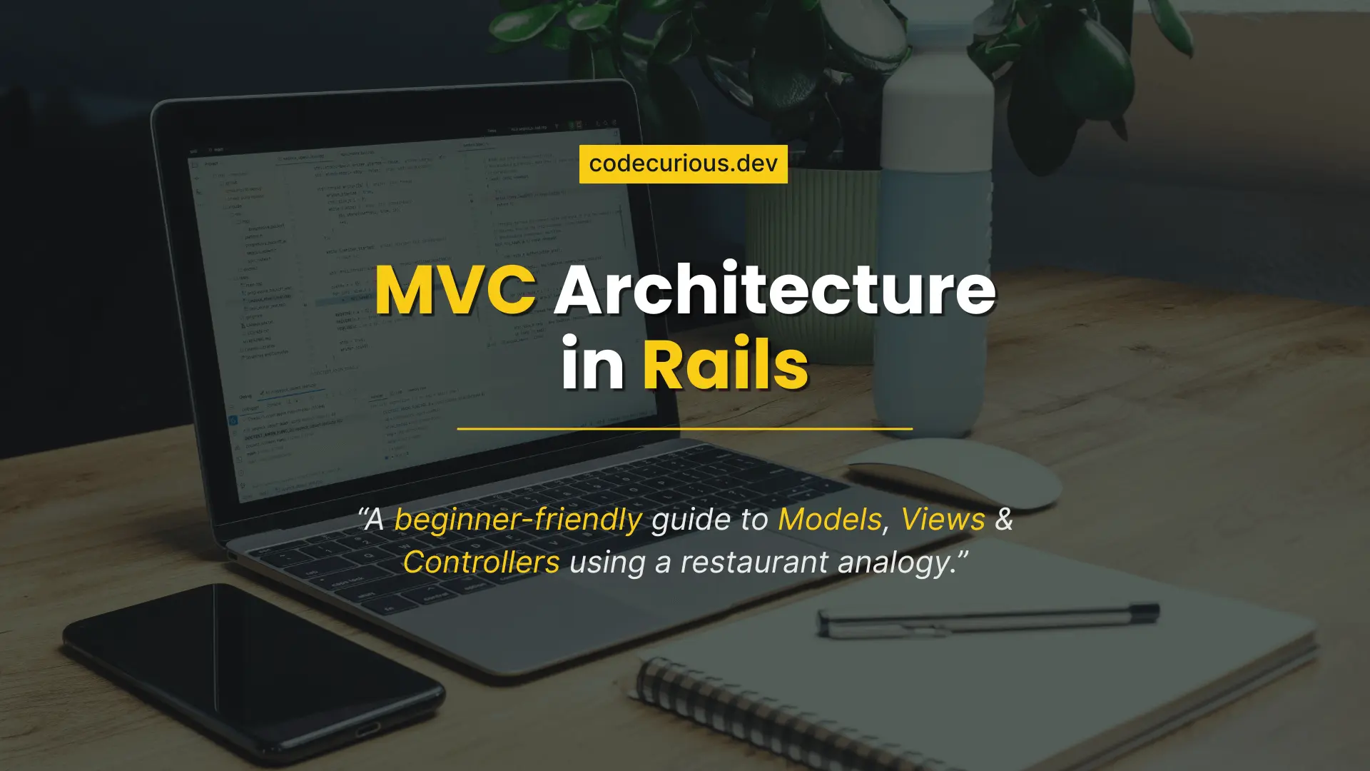 Rails MVC Tutorial for Beginners (Model View Controller)